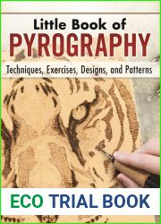 Little Book of Pyrography: Techniques, Exercises, Designs, and Patterns