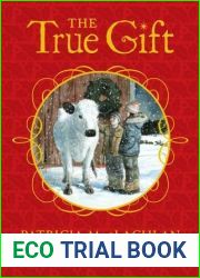 The True Gift: A Christmas Story