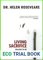 Living Sacrifice: Willing to be Whittled as an Arrow