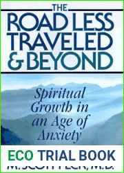 The Road Less Traveled and Beyond: Spiritual Growth in an Age of Anxiety