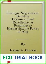 Strategic Negotiation: Building Organizational Excellence: A Roadmap to Harnessing the Power of Alignment
