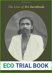 The Lives of Sri Aurobindo