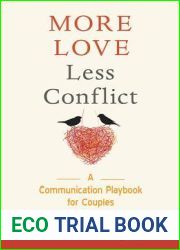 More Love Less Conflict: A Communication Playbook for Couples (Book for couples)