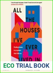 All The Houses I|ve Ever Lived In: Finding Home in a System that Fails Us