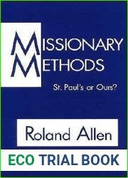 Missionary Methods: St. Paul|s or Ours?