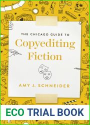 The Chicago Guide to Copyediting Fiction (Chicago Guides to Writing, Editing, and Publishing)