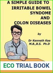 A Simple Guide to Irritable Bowel Syndrome and Colon Diseases
