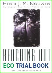 Reaching Out: The Three Movements of the Spiritual Life