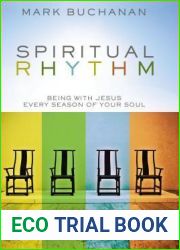 Spiritual Rhythm: Being with Jesus Every Season of Your Soul
