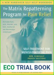 The Matrix Repatterning Program for Pain Relief: Self-Treatment for Musculoskeletal Pain