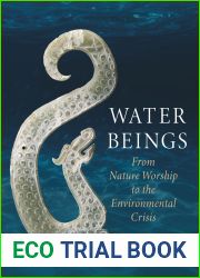 Water Beings: From Nature Worship to the Environmental Crisis