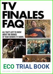 TV Finales FAQ: All That|s Left to Know about the Endings of Your Favorite TV Shows