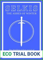 Selkis: The Ashes of Winter (The Selkis Saga Book 1)