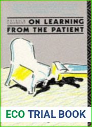On Learning From The Patient