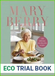 Cook and Share: 120 Delicious New Fuss-free Recipes