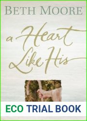 A Heart Like His: Intimate Reflections on the Life of David