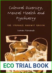 Cultural Diversity, Mental Health and Psychiatry: The Struggle Against Racism