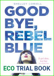 Goodbye, Rebel Blue