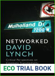 Networked David Lynch: Critical Perspectives on Cinematic Transmediality