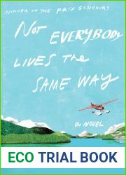 Not Everybody Lives the Same Way