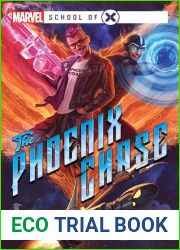 The Phoenix Chase: A Marvel: School of X Novel (Marvel School of X)