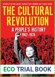 The Cultural Revolution: A People|s History, 1962-1976