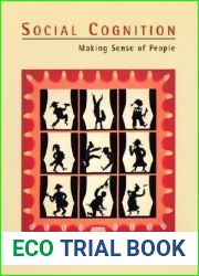 Social Cognition: Making Sense of People