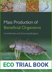 Mass Production of Beneficial Organisms: Invertebrates and Entomopathogens