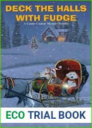 Deck the Halls with Fudge (Candy-Coated, #5.5)