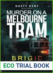 Murder on a Melbourne Tram (Dusty Kent Mysteries #6)