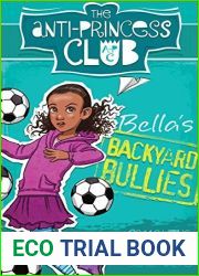 Bella|s Backyard Bullies: The Anti-Princess Club 2