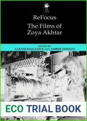 ReFocus: The Films of Zoya Akhtar (ReFocus: The International Directors Series)