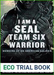 I Am a SEAL Team Six Warrior: Memoirs of an American Soldier