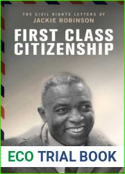 First Class Citizenship: The Civil Rights Letters of Jackie Robinson