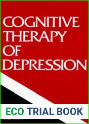 Cognitive Therapy of Depression (The Guilford Clinical Psychology and Psychopathology Series)