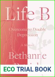 Life B: Overcoming Double Depression