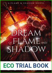 A Dream of Flame and Shadow