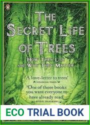 The Secret Life of Trees: How They live and Why They Matter