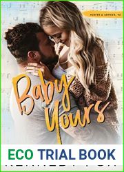 Baby Yours (Hunter and Lennon, #2; Roommate Duet, #2)
