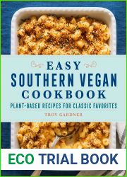 Easy Southern Vegan Cookbook: Plant-Based Recipes for Classic Favorites