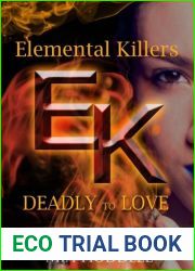 Deadly to Love (Elemental Killers, #1)