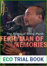 Ferryman of Memories: The Films of Rithy Panh