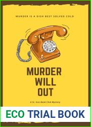 Murder Will Out: Traditional Cosy Mystery (A St. Ives Book Club Mystery 8)