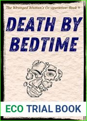 Death by Bedtime: A light hearted mystery (The Wronged Women|s Co-operative Book 4)