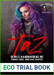 Taz: (Devil|s Handmaidens MC: Timber-Ghost, Montana Chapter)