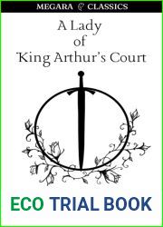 A Lady Of King Arthur|s Court: Being A Romance Of The Holy Grail