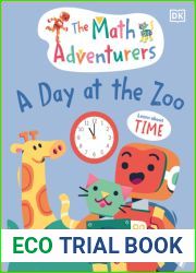 The Math Adventurers: A Day at the Zoo: Learn About Time