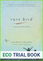Rare Bird: A Memoir of Loss and Love