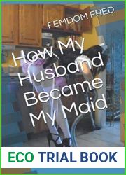 How My Husband Became My Maid