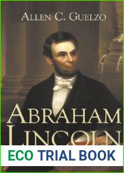 Abraham Lincoln: Redeemer President (Library of Religious Biography (LRB))